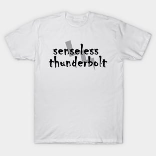 Senseless Thunderbolt T-Shirt